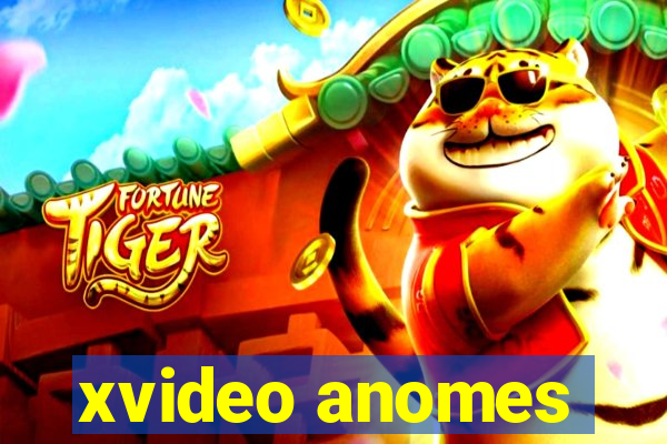 xvideo anomes